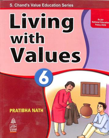 Book cover number 1 for Living With Values 6 (NEP 2020) written by Pratibha Nath published by S. Chand Publishing