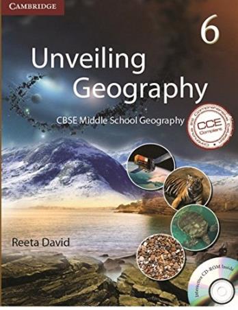Book cover number 1 for Unveiling Geography 6 CBSE written by Reeta David published by Cambridge University Press