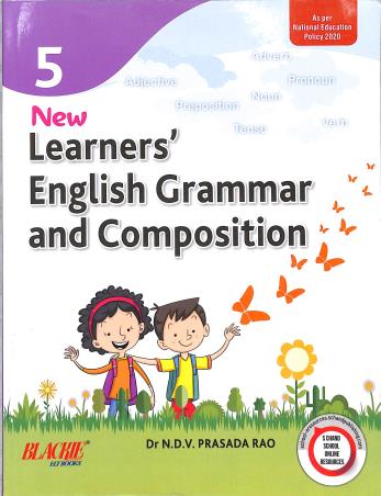 Book cover number 1 for New Learners' English Grammar And Composition 5 (NEP 2020) written by N. D. V. Prasada Rao published by Blackie ELT Books