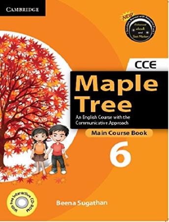 Book cover number 1 for Maple Tree Main Course Book 6 (CCE) written by Beena Sugathan published by Cambridge University Press