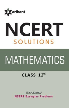 Book cover number 1 for NCERT Solutions Mathematics Class 12 written by Prem Kumar published by Arihant Prakashan