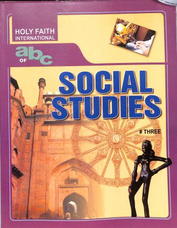 Book cover number 1 for Holy Faith abc Of Social Studies 3 written by D. P. Bhanot, Shelly Sangar published by Holy Faith International (P) Ltd