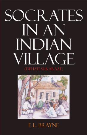 Book cover number 1 for Socrates In An Indian Village written by F. L. Brayne published by Wisdom Village Publications