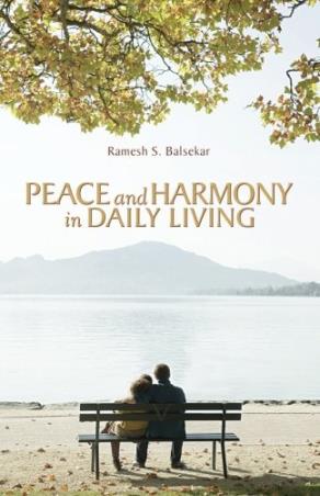 Book cover number 1 for Peace And Harmony In Daily Living written by Ramesh S. Balsekar published by Yogi Impressions Books Pvt Ltd