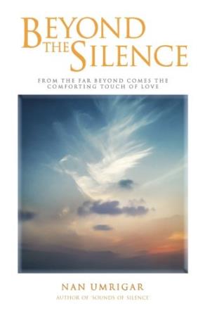 Book cover number 1 for Beyond The Silence written by Nan Umrigar published by Yogi Impressions Books Pvt Ltd