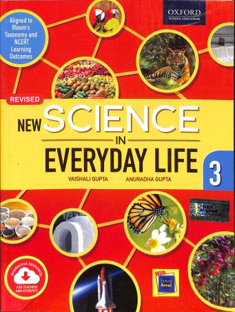 Book cover number 1 for New Science In Everyday Life Class 3 written by Vaishali Gupta, Anuradha Gupta published by Oxford University Press