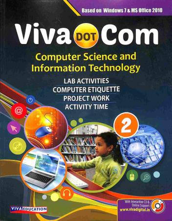 Book cover number 1 for Viva DOT Com Computer Science And Information Technology 2 written by Ashok Arora, Sarika Sharma published by Viva Education