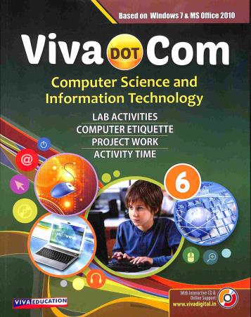 Book cover number 1 for Viva DOT Com Computer Science And Information Technology 6 written by Ashok Arora, Sarika Sharma published by Viva Education