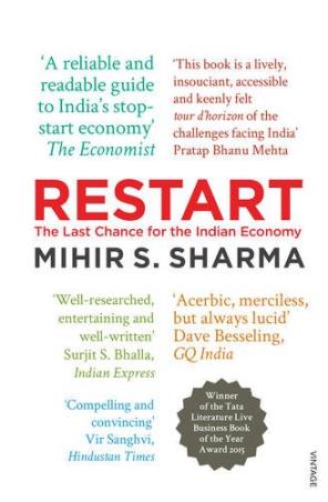Book cover number 1 for Restart : The Last Chance For The Indian Economy written by Mihir S. Sharma published by Vintage