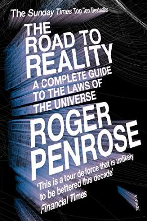 Book cover number 1 for Road To Reality : A Complete Guide To The Laws Of The Universe written by Roger Penrose published by Vintage
