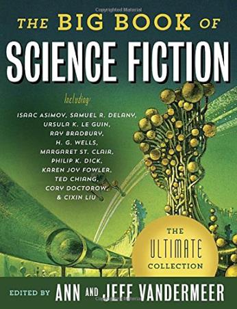 Book cover number 1 for The Big Book Of Science Fiction written by Jeff Vandermeer published by Vintage