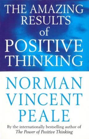 Book cover number 1 for The Amazing Results Of Positive Thinking written by Norman Vincent Peale published by Vintage