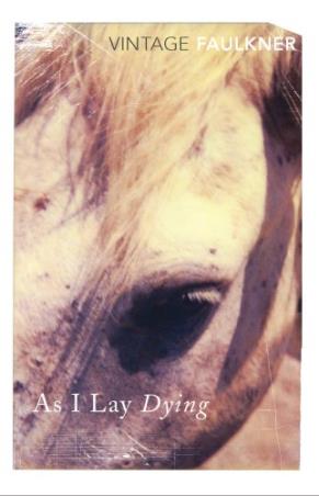 Book cover number 1 for As I Lay Dying written by William Faulkner published by Vintage