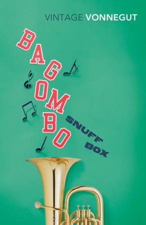 Book cover number 1 for Bagombo Snuff Box written by Kurt Vonnegut published by Vintage