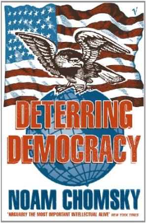 Book cover number 1 for Deterring Democracy written by Noam Chomsky published by Vintage