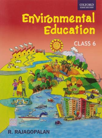 Book cover number 1 for Environmental Education Class 6 written by R. Rajagopalan published by Oxford University Press
