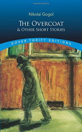Book cover number 1 for The Overcoat And Other Short Stories written by Nikolai Gogol published by Dover Publications