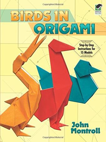 Book cover number 1 for Birds In Origami written by John Montroll published by Dover Publications