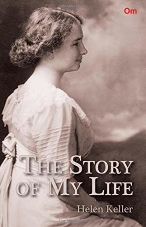 Book cover number 1 for The Story Of My Life written by Helen Keller published by Om Books