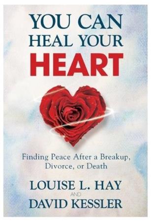 Book cover number 1 for You Can Heal Your Heart : Finding Peace After A Breakup, Divorce, Or Death written by Louise L. Hay published by Hay House