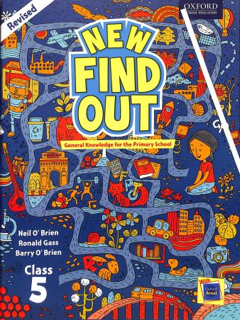 Book cover number 1 for New Find Out : General Knowledge For The Primary School Class 5 written by Neil O'Brien, Barry O'Brien, Ronald Gass published by Oxford University Press