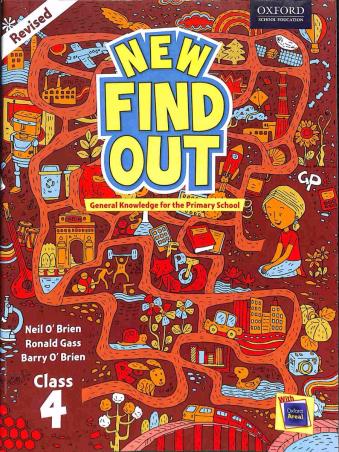 Book cover number 1 for New Find Out : General Knowledge For The Primary School Class 4 written by Neil O'Brien, Barry O'Brien, Ronald Gass published by Oxford University Press