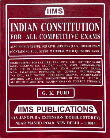 Book cover number 1 for Indian Constitution For All Competitive Exams written by G. K. Puri published by IIMS Publications