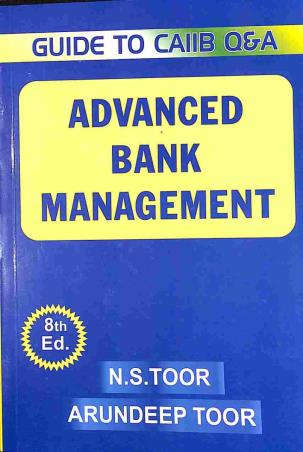 Book cover number 1 for Advanced Bank management written by N. S. Toor, Arundeep Toor published by Skylark Publications