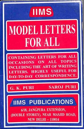Book cover number 1 for Model Letters For All written by G. K. Puri, Saroj Puri published by IIMS Publications