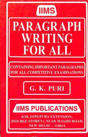 Book cover number 1 for Paragraph Writing For All Competitive Examinations written by G. K. Puri published by IIMS Publications