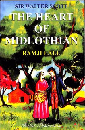Book cover number 1 for The Heart Of Midlothian : Sir Walter Scott written by Ramji Lall published by Surjeet Publications