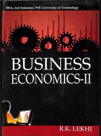 Book cover number 1 for Business Economics -2 (BBA 2nd Semester WBUT) written by R. K. Lekhi published by Kalyani Publishers