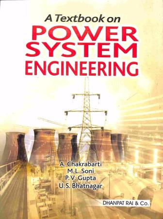 Book cover number 1 for A Textbook On Power System Engineering written by A. Chakrabarti, M. L. Soni, P. V. Gupta published by Dhanpat Rai & Co. (Pvt.) Ltd.
