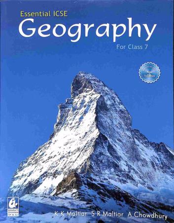 Book cover number 1 for Essential ICSE Geography Class 7 written by K. K. Maltiar, S. R. Maltiar, A. Chowdhury published by Bharati Bhawan Publishers & Distributors