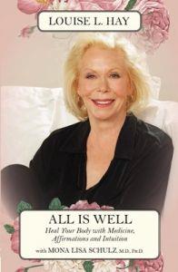 Book cover number 1 for All Is Well : Heal Your Body With Medicine, Affirmation And Intuition written by Louise L. Hay published by Hay House