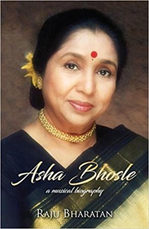 Book cover number 1 for Asha Bhosle : A Musical Biography written by Raju Bharatan published by Hay House