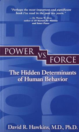 Book cover number 1 for Power Vs Force : The Hidden Determination Of Human Behaviour written by David R. Hawkins published by Hay House