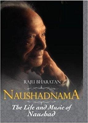 Book cover number 1 for Naushadnama : The Life And Music Of Naushad written by Raju Bharatan published by Hay House