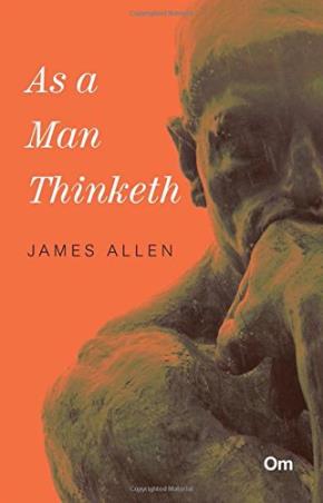 Book cover number 1 for As A Man Thinketh written by James Allen published by Om Books