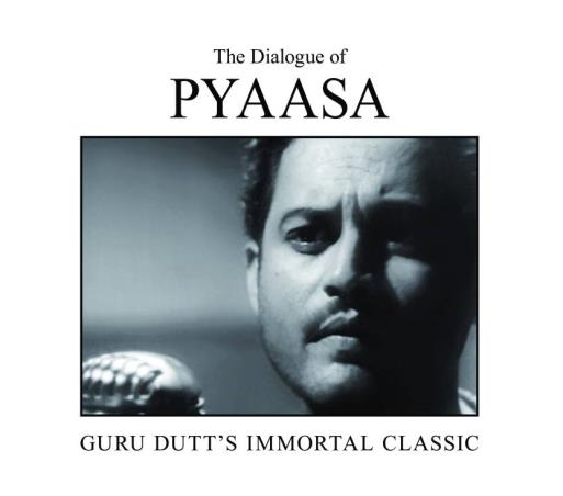 Book cover number 1 for The Dialogue Of Pyaasa : Guru Dutts Immortal Classic written by Nasreen Munni Kabir published by Om Books
