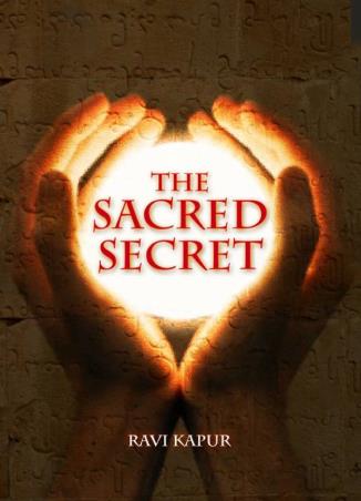 Book cover number 1 for The Sacred Secret written by Ravi Kapur published by Om Books