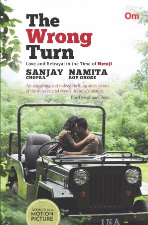 Book cover number 1 for The Wrong Turn written by Sanjay Chopra, Namita Roy Ghose published by Om Books