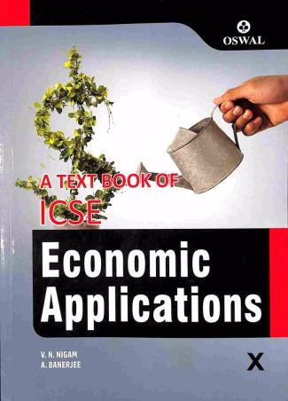 Book cover number 1 for A Text Book of ICSE Economic Applications Class10 written by A. Banerjee, V. N. Nigam published by Oswal Publishers