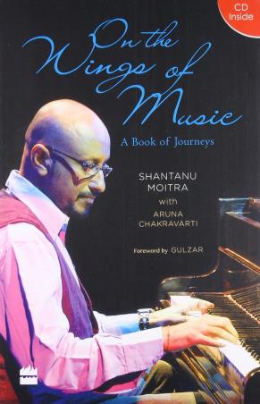 Book cover number 1 for On the Wings of Music : A Book of Journeys written by Shantanu Moitra, Aruna Chakravarti published by Harper Collins Publishers