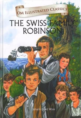 Book cover number 1 for Swiss Family Robinson (Om Illustrated Classics) written by Johann David Wyss published by Om Books