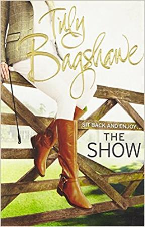 Book cover number 1 for The Show written by Tilly Bagshawe published by Harper Collins Publishers