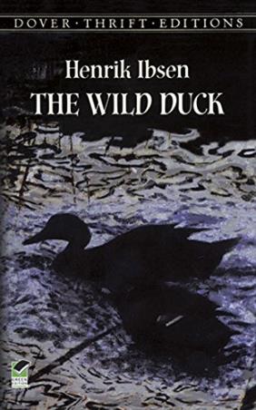 Book cover number 1 for The Wild Duck written by Henrik Ibsen published by Dover Publications