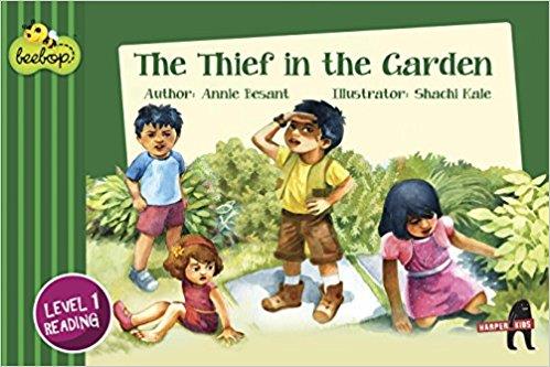 Book cover number 1 for The Thief In The Garden : Level 1 written by Annie Besant published by Harper Collins Publishers