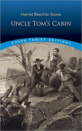 Book cover number 1 for Uncle Toms Cabin written by Harriet Beecher Stowe published by Dover Publications
