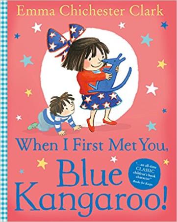 Book cover number 1 for When I First Met You, Blue Kangaroo! written by Emma Chichester Clark published by Harper Collins Publishers